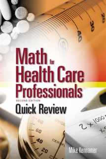 9781305509818-1305509811-Quick Review: Math for Health Care Professionals