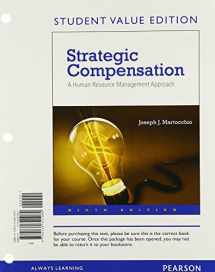 9780134321080-0134321081-Strategic Compensation: A Human Resource Management Approach
