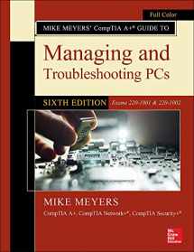 9781260455069-1260455068-Mike Meyers' CompTIA A+ Guide to Managing and Troubleshooting PCs, Sixth Edition (Exams 220-1001 & 220-1002)