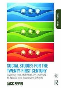 9780415749794-0415749794-Social Studies for the Twenty-First Century: Methods and Materials for Teaching in Middle and Secondary Schools