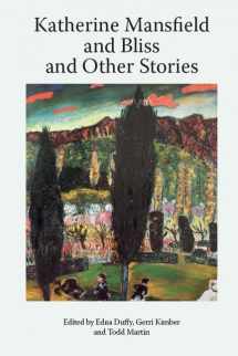 9781474477314-1474477313-Katherine Mansfield and Bliss and Other Stories (Katherine Mansfield Studies)
