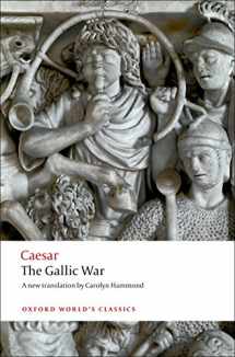 9780199540266-0199540268-The Gallic War: Seven Commentaries on The Gallic War with an Eighth Commentary by Aulus Hirtius (Oxford World's Classics)