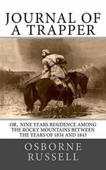 9781542843317-1542843316-Journal of a Trapper: Or Nine Years Residence among the Rocky Mountains Between the years of 1834 and 1843