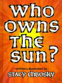 9780933849143-0933849141-Who Owns the Sun