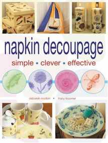 9780715320020-0715320025-Napkin Decoupage: Simple, Clever, Effective