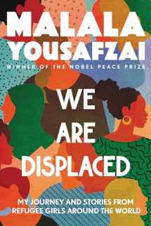 9780316523653-0316523658-We Are Displaced: My Journey and Stories from Refugee Girls Around the World