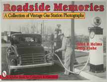 9780764302787-0764302787-Roadside Memories: A Collection of Vintage Gas Station Photographs (Schiffer Book for Collectors & Historians)