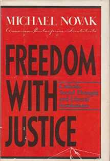 9780060663179-0060663170-Freedom with Justice: Catholic Social Thought and Liberal Institutions