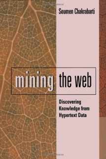 9781558607545-1558607544-Mining the Web: Discovering Knowledge from Hypertext Data