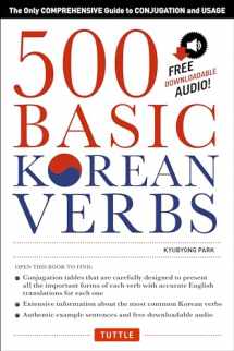 9780804846059-0804846057-500 Basic Korean Verbs: The Only Comprehensive Guide to Conjugation and Usage (Downloadable Audio Files Included)