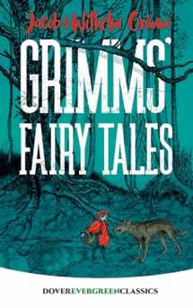 9780486834382-0486834387-Grimms' Fairy Tales (Dover Children's Evergreen Classics)