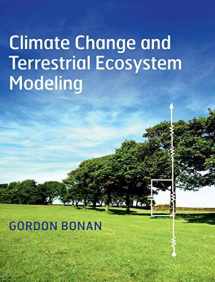 9781107043787-1107043786-Climate Change and Terrestrial Ecosystem Modeling