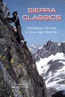 9780934641609-0934641609-Sierra Classics: 100 Best Climbs in the High Sierra