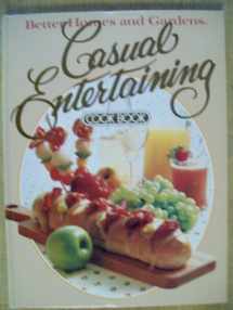9780696004902-0696004909-Better Homes and Gardens Casual Entertaining Cookbook