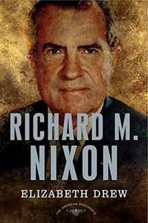 9780805069631-0805069631-Richard M. Nixon: The American Presidents Series: The 37th President, 1969-1974