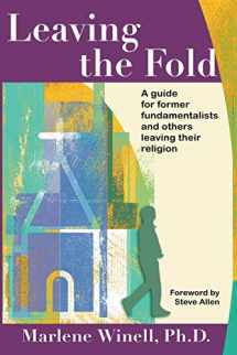 9781933993232-1933993235-Leaving the Fold: A Guide for Former Fundamentalists and Others Leaving Their Religion