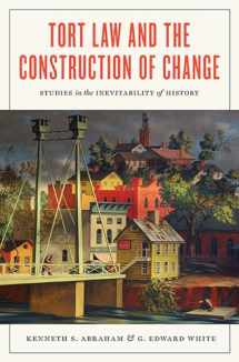 9780813947143-0813947146-Tort Law and the Construction of Change: Studies in the Inevitability of History