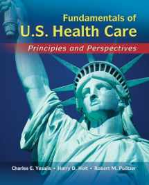9781428317352-142831735X-Fundamentals of US Health Care: Principles and Perspectives