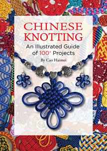 9781602200197-160220019X-Chinese Knotting: An Illustrated Guide of 100+ Projects