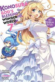 9780316468824-0316468827-Konosuba: God's Blessing on This Wonderful World!, Vol. 7 (light novel): 110-Million Bride (Konosuba (light novel), 7)