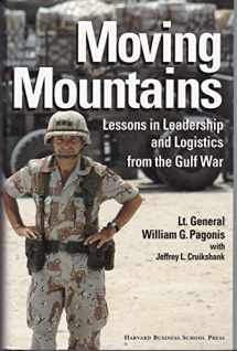 9780875843605-0875843603-Moving Mountains: Lessons in Leadership and Logistics from the Gulf War