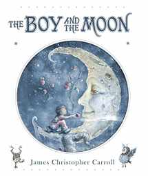 9781585365210-1585365211-The Boy and the Moon