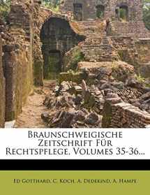 9781247898704-1247898709-Braunschweigische Zeitschrift Für Rechtspflege, Volumes 35-36... (German Edition)