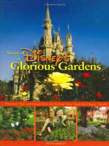 9780786855520-0786855525-Secrets of Disney's Glorious Gardens