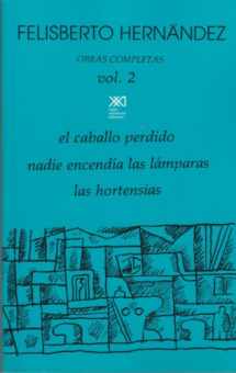 9789682312571-9682312574-Obras completas. Volumen 2: El caballo perdido. Nadie encendía las lámparas. Las hortensias (Spanish Edition)