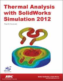 9781585037650-1585037656-Thermal Analysis with SolidWorks Simulation 2012