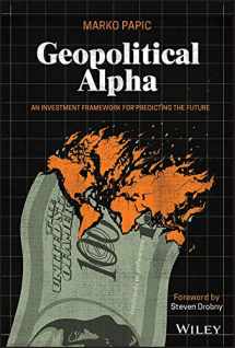 9781119740216-1119740215-Geopolitical Alpha: An Investment Framework for Predicting the Future