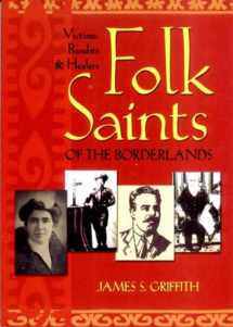 9781887896511-1887896511-Folk Saints of the Borderlands: Victims, Bandits, and Healers