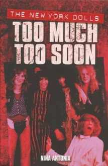 9780711996038-0711996032-The New York Dolls Too Much Too Soon