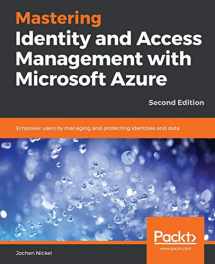 9781789132304-1789132304-Mastering Identity and Access Management with Microsoft Azure - Second Edition: Empower users by managing and protecting identities and data, 2nd Edition