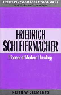 9780005990605-0005990602-Friedrich Schleiermacher: Pioneer of modern theology (The Making of modern theology)