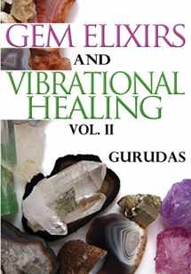 9781939438966-1939438969-Gem Elixirs and Vibrational Healing Volume II
