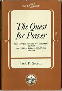 9780807809006-0807809004-The Quest for Power: The Lower Houses of Assembly in the Southern Royal Colonies, 1689-1776 (Published by the Omohundro Institute of Early American ... and the University of North Carolina Press)