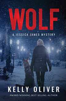 9780692685358-0692685359-Wolf: A Suspense Thriller (Jessica James Mysteries)