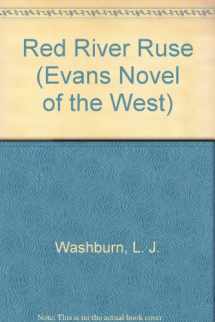 9780871316530-0871316536-Red River Ruse (Evans Novel of the West)