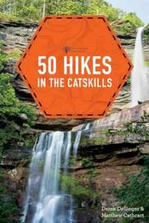 9781682680407-1682680401-50 Hikes in the Catskills (Explorer's 50 Hikes)