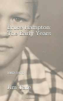 9781716000232-1716000238-Bruce Hampton: The Early Years: 1962-1970