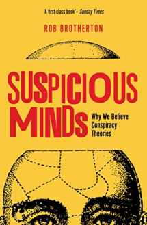 9781472915634-1472915631-Suspicious Minds: Why We Believe Conspiracy Theories
