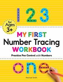 9781648764028-1648764029-My First Number Tracing Workbook: Practice Pen Control with Numbers (My First Preschool Skills Workbooks)