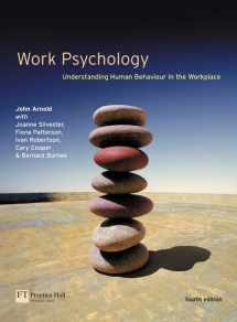 9780273655442-0273655442-Work Psychology: Understanding Human Behaviour in the Workplace