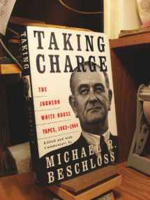 9780684804071-0684804077-Taking Charge: The Johnson White House Tapes, 1963-1964
