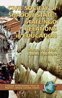 9781593112028-1593112025-Civil Society or Shadow State? State/NGO Relations in Education (Educational Policy in Practice)