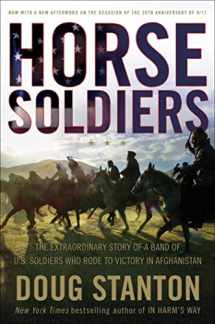9781416580515-1416580514-Horse Soldiers: The Extraordinary Story of a Band of US Soldiers Who Rode to Victory in Afghanistan