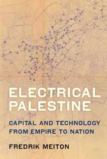 9780520295896-0520295897-Electrical Palestine: Capital and Technology from Empire to Nation
