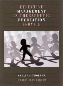 9780910251877-0910251878-Effective Management in Therapeutic Recreation Service