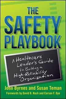 9781567939453-1567939457-The Safety Playbook: A Healthcare Leader’s Guide to Building a High-Reliability Organization (ACHE Management)